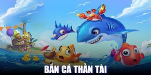 Bắn Cá Thần Tài - Khám Phá Không Gian Săn Ngư Đỉnh Cao